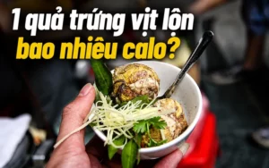 1-qua-trung-vit-lon-bao-nhieu-calo-va-an-the-nao-khong-beo