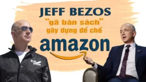 jeff-bezos-la-ai-hanh-trinh-xay-dung-de-che-amazon-manh-me-3
