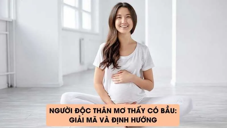 Với người độc thân, giấc mơ có bầu thường liên quan đến thay đổi cá nhân hơn là dự báo chuyện sinh con.